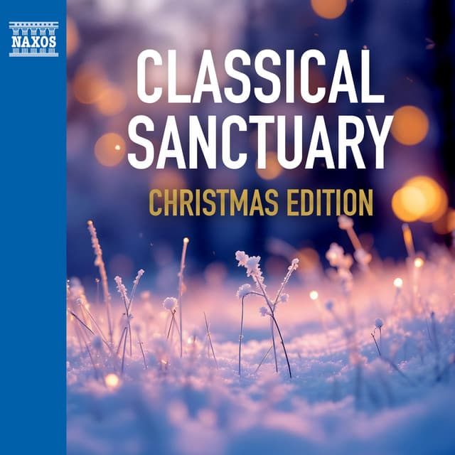 Classical Sanctuary | Christmas Edition - Johann Sebastian Bach