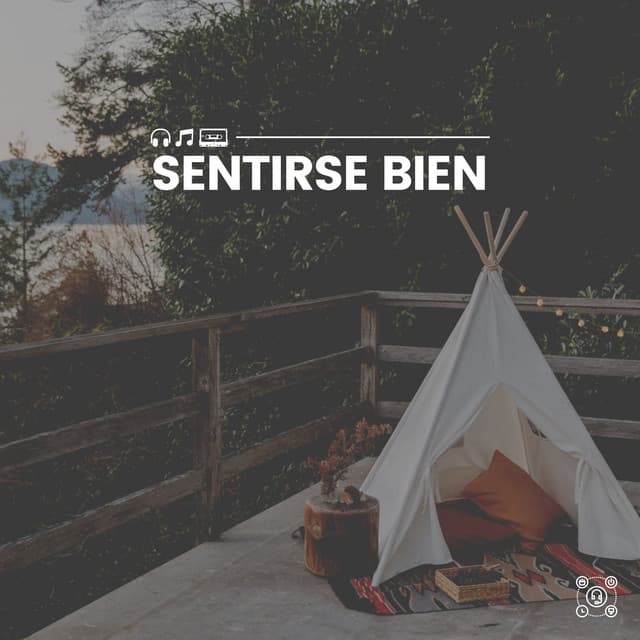 Sentirse Bien - Música de relajación profunda