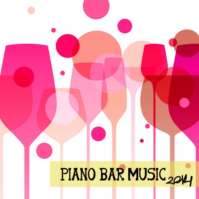 Piano Bar Music 2014 - Piano Shades