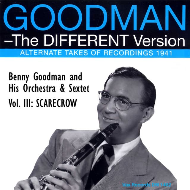 The Different Version - Vol. 3: Scarecrow - Benny Goodman