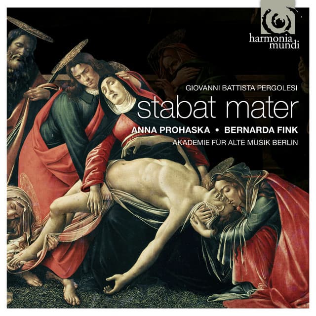 Pergolesi: Stabat Mater; Sinfonia "Al Santo Sepolcro"; Concerto "I Pianto d'Arianna - Akademie für Alte Musik Berlin