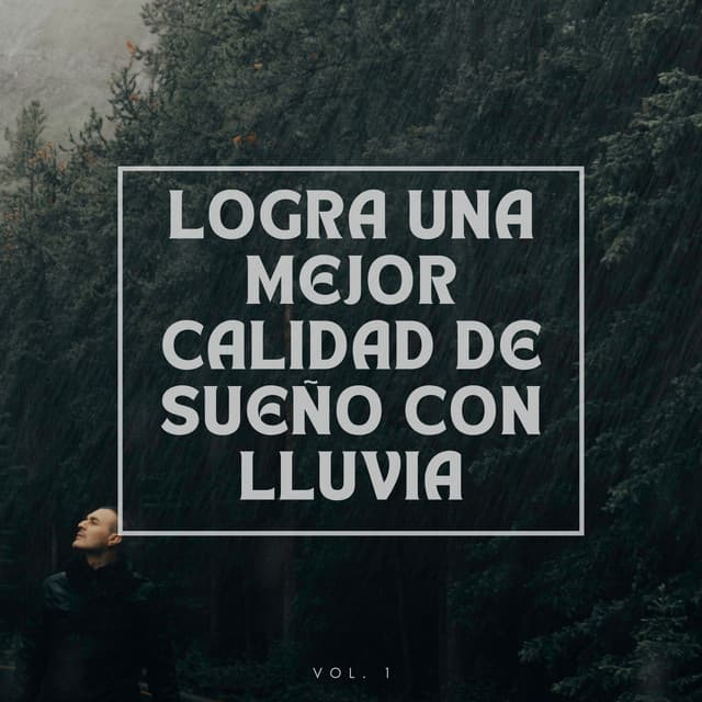 Logra una mejor calidad de sueño con lluvia Vol.1 - Naturaleza Ruido