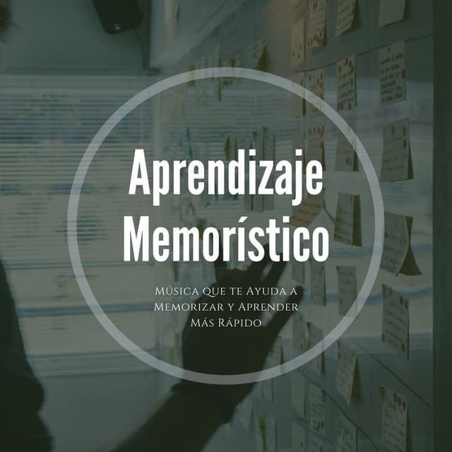 Aprendizaje Memorístico: Música que te Ayuda a Memorizar y Aprender Más Rápido - Aprender a Estudiar