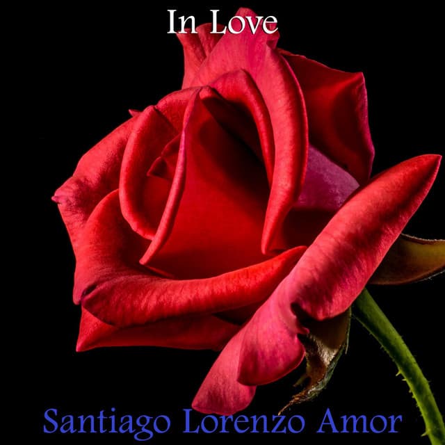 In Love - Santiago Lorenzo Amor