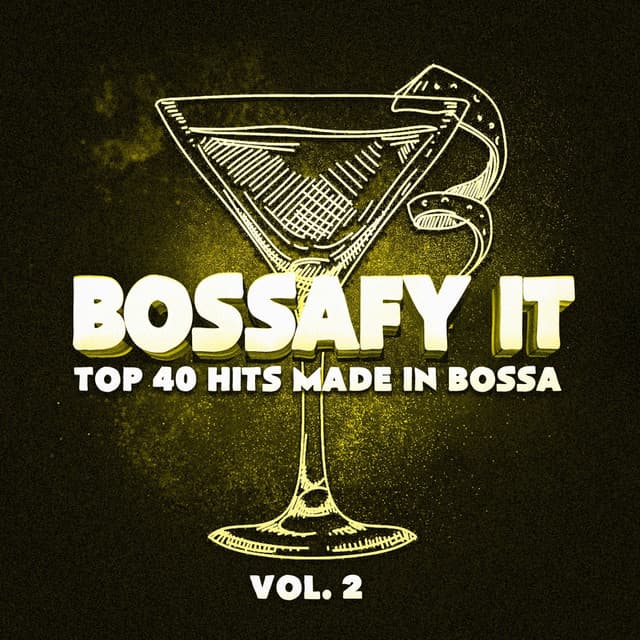 Bossafy It, Vol. 2 - Top 40 Hits Made in Bossa - Bossa Nova Latin Jazz Piano Collective