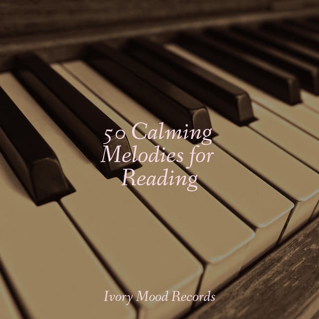 50 Calming Melodies for Reading - Ivory Mood