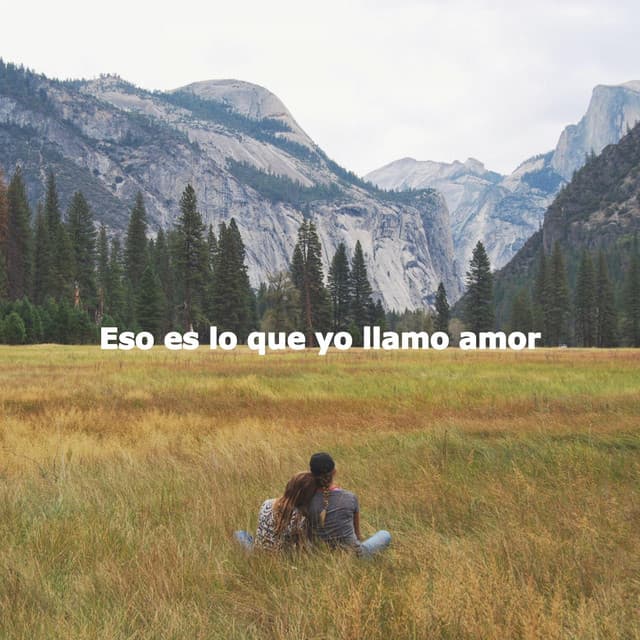 Eso es lo que yo llamo amor - Date Night Chill Out Playlist