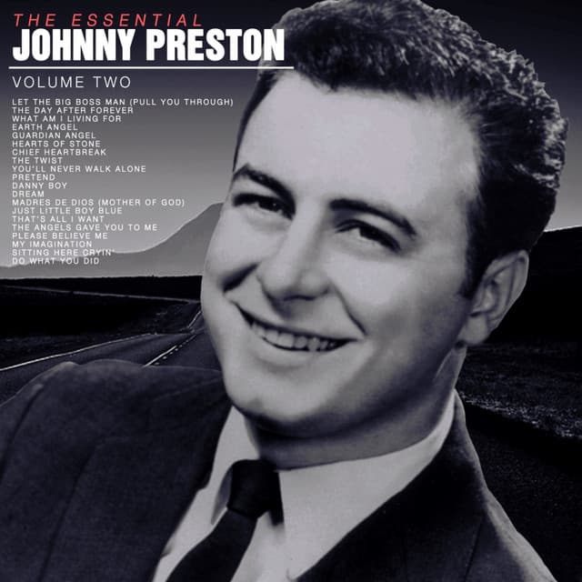 The Essential Johnny Preston, Vol 2 - Johnny Preston