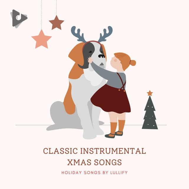 Classic Instrumental Xmas Songs - Holiday Songs by Lullify
