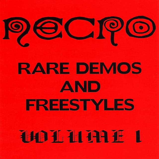 Rare Demos & Freestyles, Vol. 1 - Necro