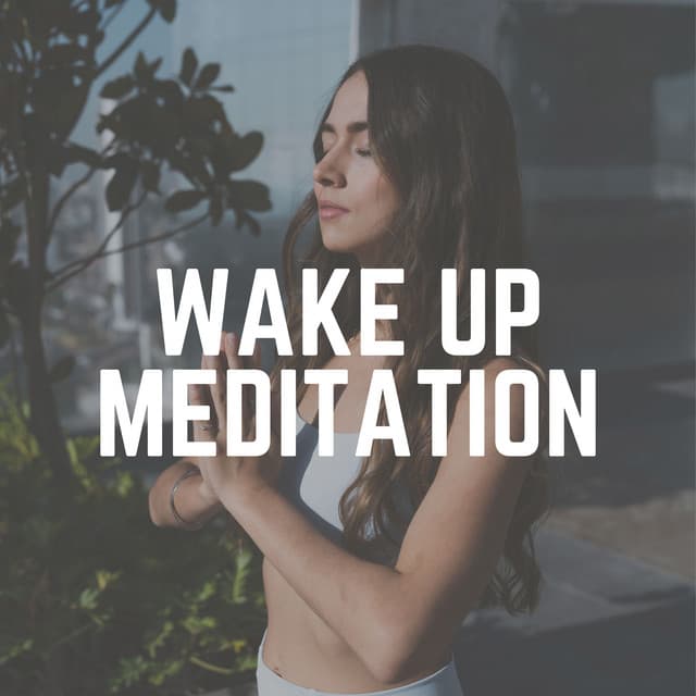 Wake up Meditation - Easy Ambient Mind Body Soul Healing Meditation Music