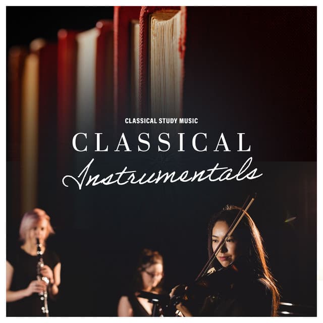 Classical Instrumentals - Classical Study Music