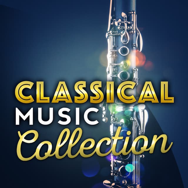 Classical Music Collection - Classical Music