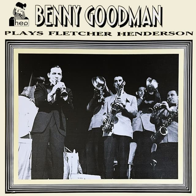 Benny Goodman Plays Fletcher Henderson - Benny Goodman