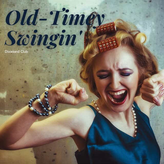 Old-Timey Swingin' - Dixieland Club