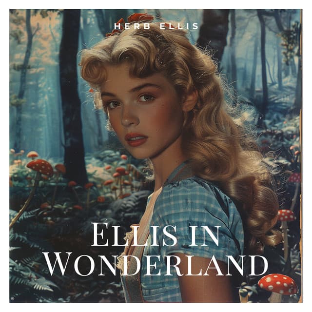 Ellis in Wonderland - Herb Ellis