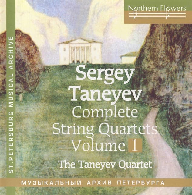 Taneyev: Complete String Quartets, Vol. 1 - Sergei Taneyev