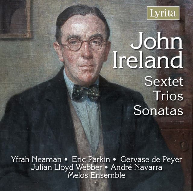 Ireland: Sextet, Trios & Sonatas - John Ireland