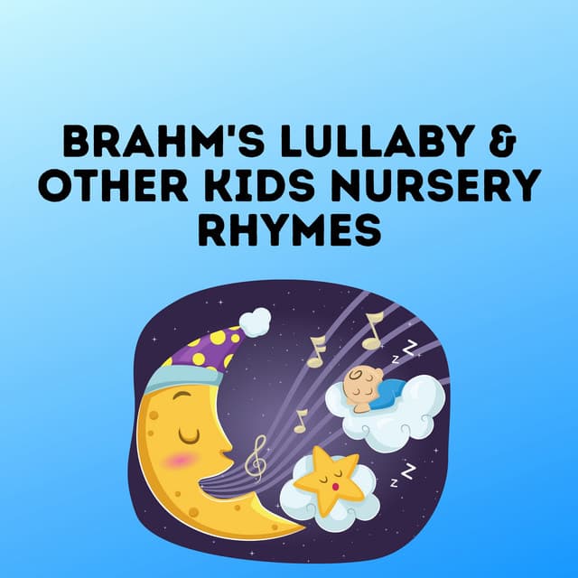 Brahm's Lullaby & Other Kids Nursery Rhymes - Abc For Kids