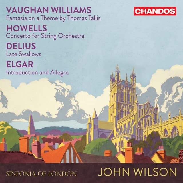 Vaughan Williams, Howells, Delius, Elgar: Music for Strings - Sinfonia Of London