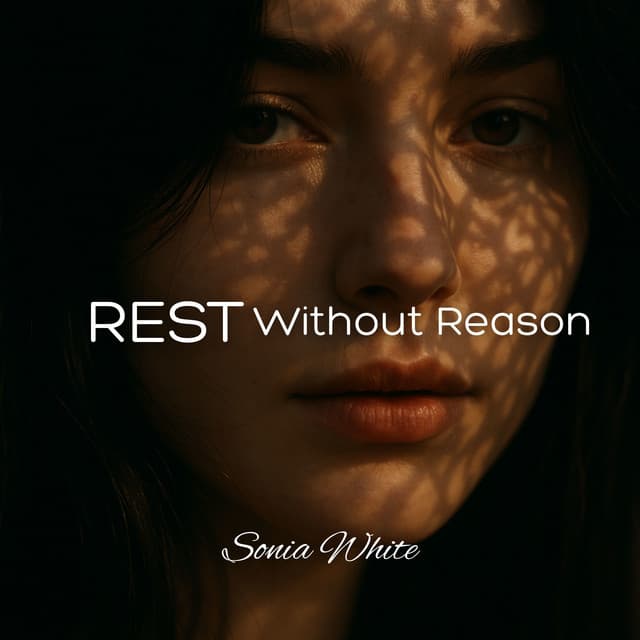 Rest Without Reason - Sonia White