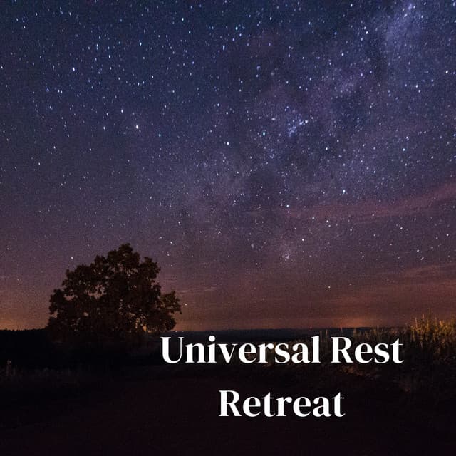 Universal Rest Retreat - Relaxing Music