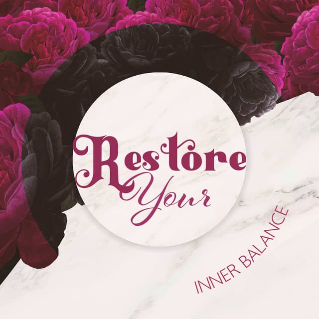 Restore Your Inner Balance: Music to Discover Your Inner Self, Raise Your Self Confidence, Build Self Esteem - Chriss Aum