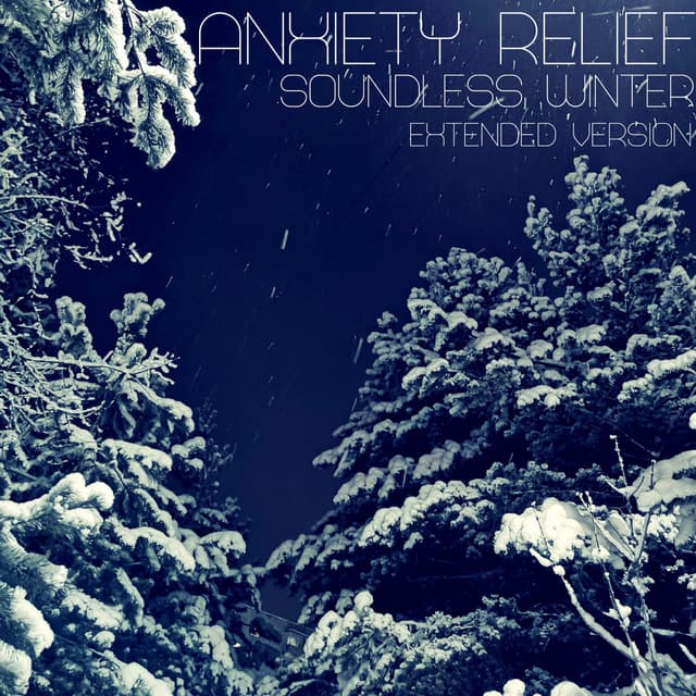 Soundless Winter - Anxiety Relief