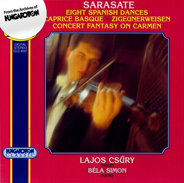 Sarasate: Eight Spanish Dances - Caprice Basque - Zigeunerweisen - Concert Fantasy on Carmen - Pablo de Sarasate