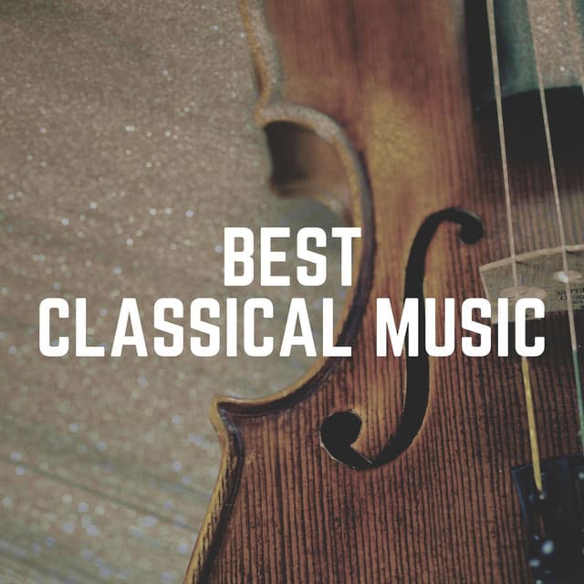 Best Classical Music - Cinematic Classical
