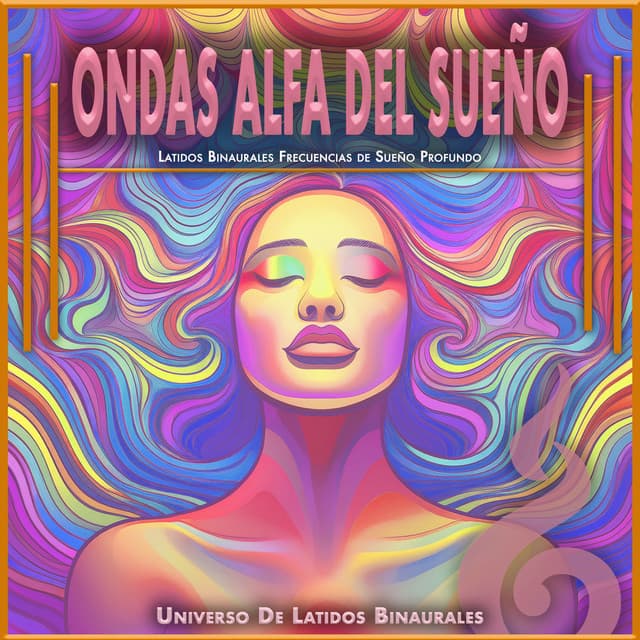 Ondas Alfa del Sueño: Latidos Binaurales Frecuencias de Sueño Profundo - Universo De Latidos Binaurales