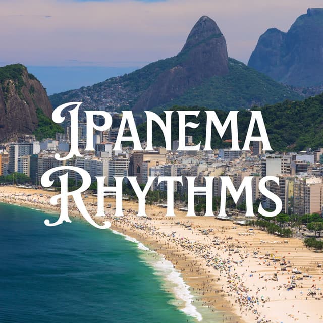 Ipanema Rhythms: Bossa Nova Jazz - Bossa Nova Jazz Lounge