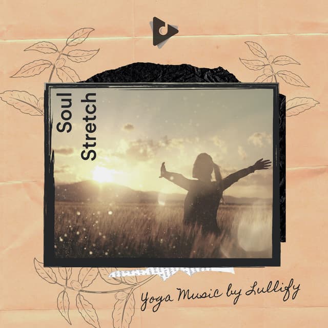 Soul Stretch - Yoga Music by Lullify