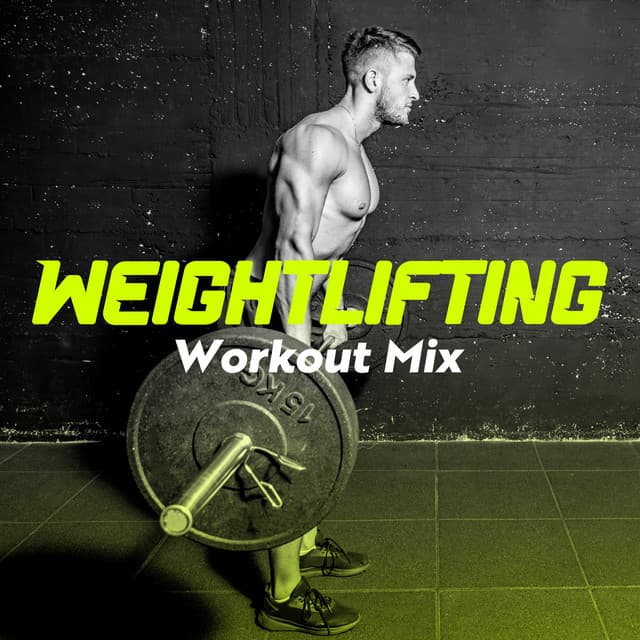 Weightlifting Workout Mix - Intense Workout Music Club