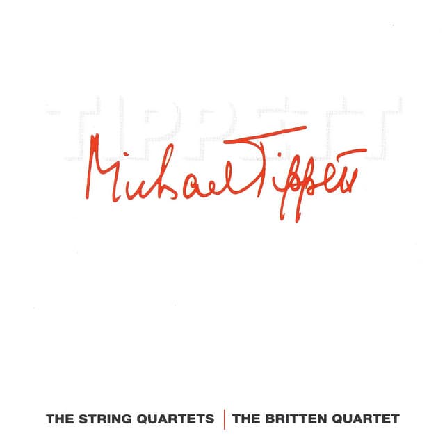 Tippett: String Quartets No. 3 & No. 4 - Michael Tippett