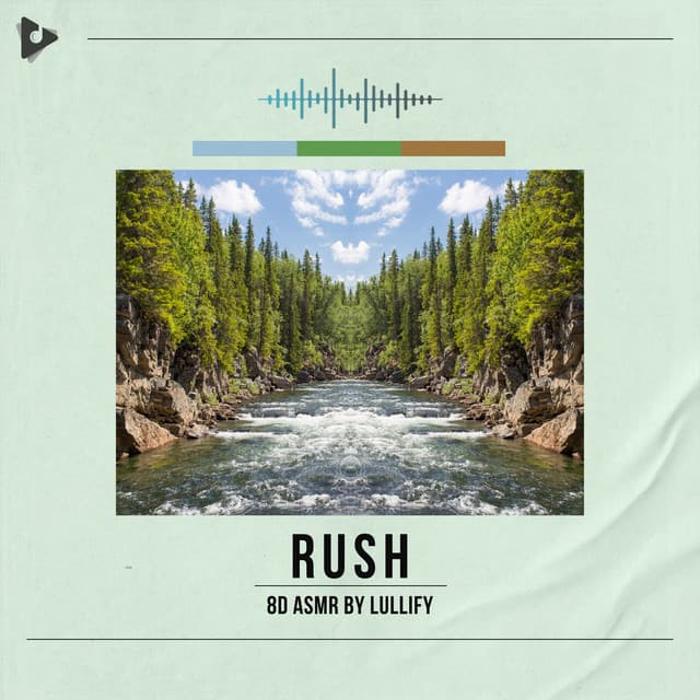 Rush - 8D ASMR by Lullify