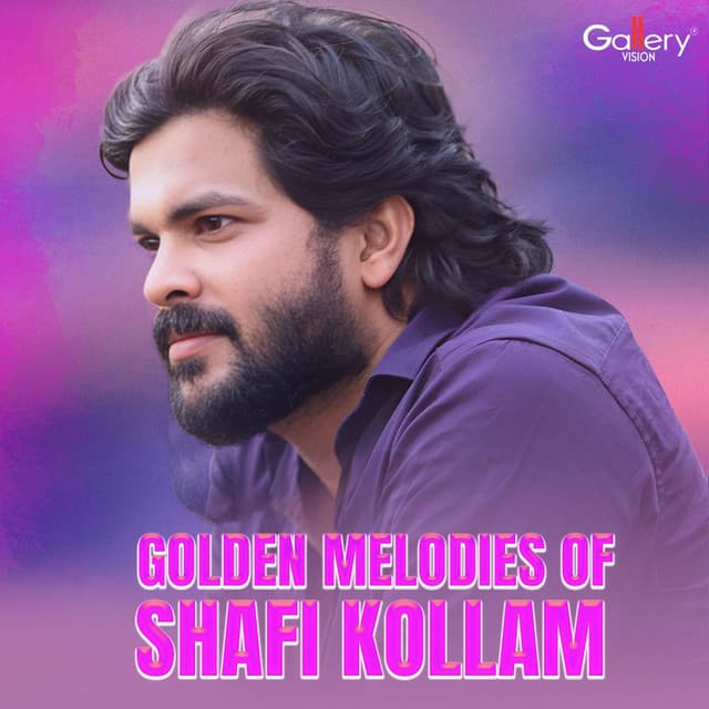 Golden Melodies of Shafi Kollam - Shafi Kollam