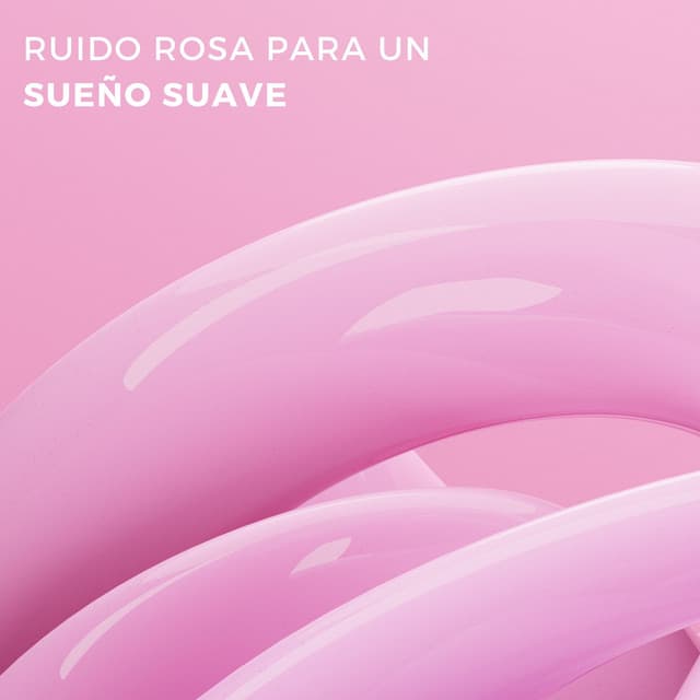Ruido Rosa Para Un Sueño Suave - Ruido rosa soporífero