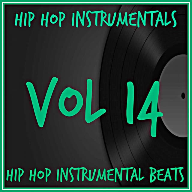 Hip Hop Instrumental Beats, Vol. 14 - Hip Hop Instrumentals