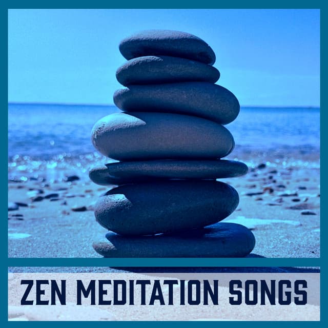 Zen Meditation Songs - Asian Zen