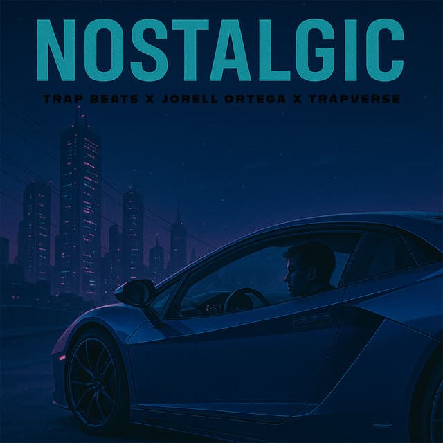 Nostalgic - Jorell Ortega