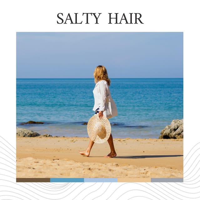 Salty Hair - Ocean Sounds Plus