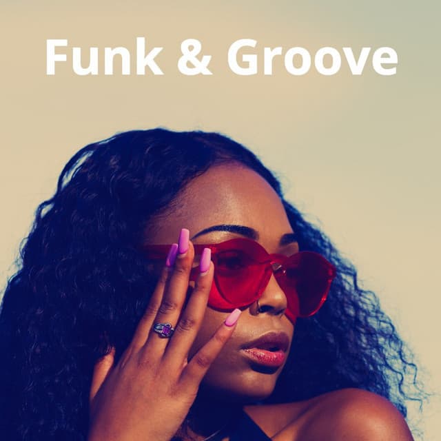 Funk & Groove: Upbeat, Fun, Cool, Fashionable Background Music - Audiosphere