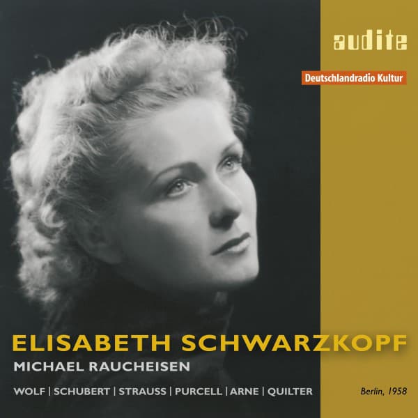 Elisabeth Schwarzkopf sings Lieder by Wolf, Schubert, Strauss, Purcell, Arne & Quilter - Elisabeth Schwarzkopf