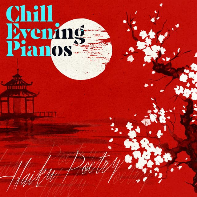 Chill Evening Pianos - Haiku Poetry