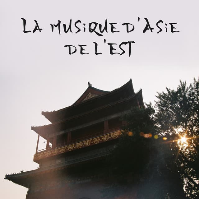 La musique d'Asie de l'Est - Buddhist méditation académie