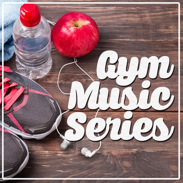 Gym Music Series - WORKOUT