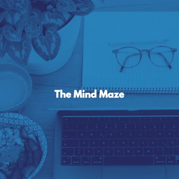 The Mind Maze - #Calmante