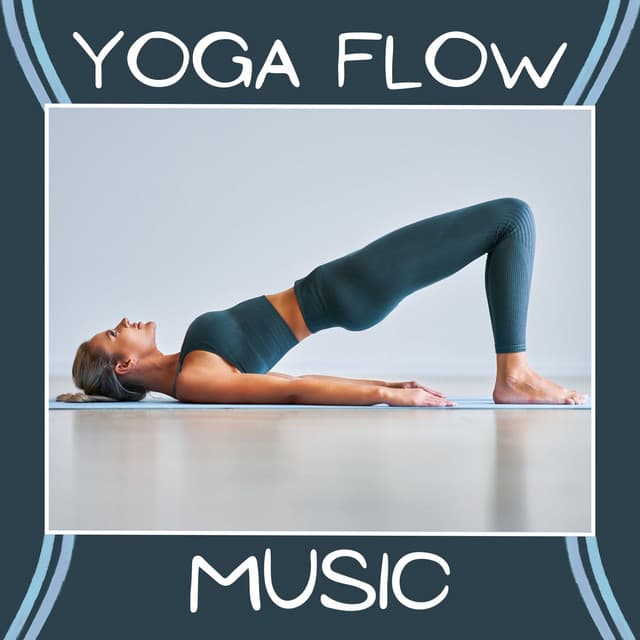 Yoga Flow Music: Mindful Meditation and Relaxing Music for Deep Practice - 7 Chakras