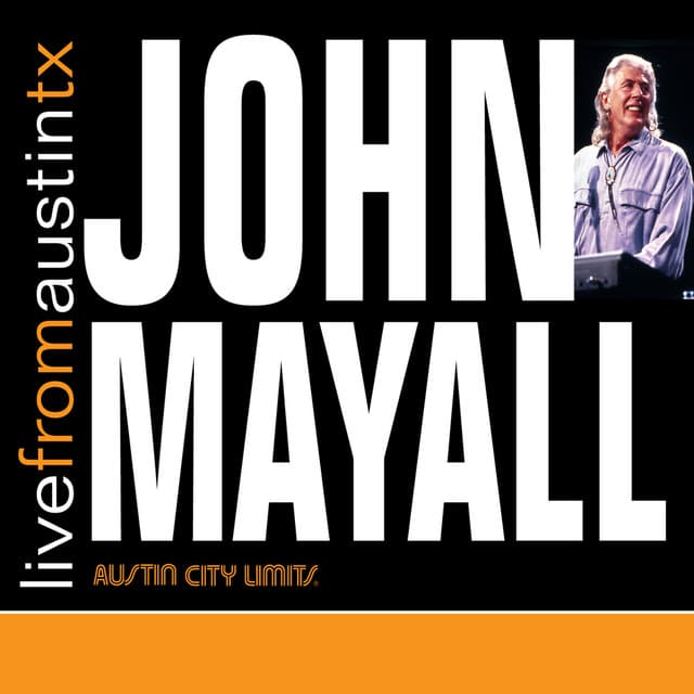 Live From Austin, TX - John Mayall